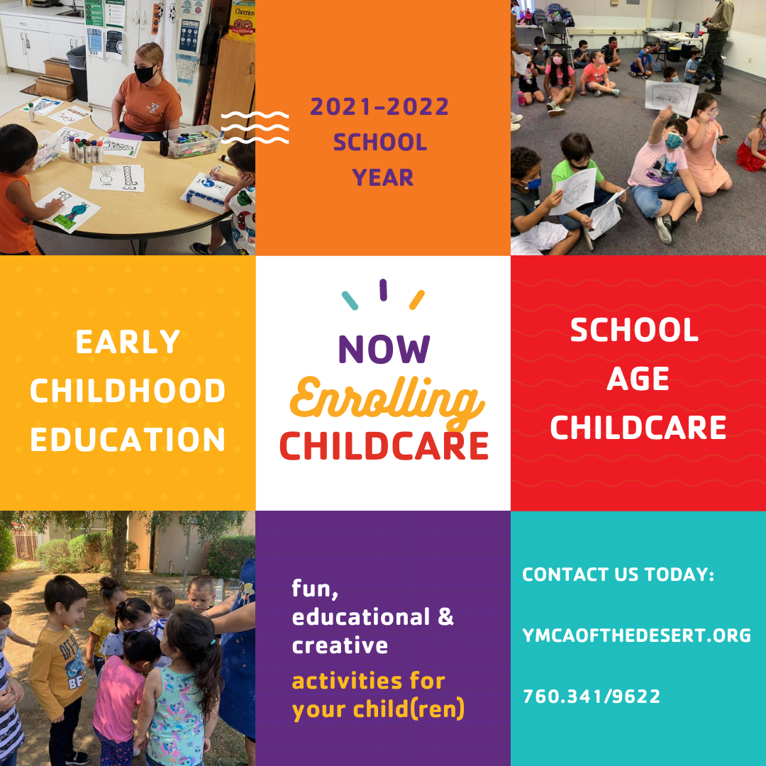 YMCA of the Desert Childcare now enrolling. Bright colors, three pictures of children at YMCA locations